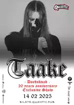 TAAKE - Doedskvad - 20 years anniversary – EXCLUSIVE SHOW